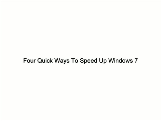 Product picture 4 Quick Ways To Speed Up Your Windows 7 - PLR Pack